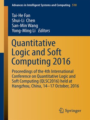 cover image of Quantitative Logic and Soft Computing 2016